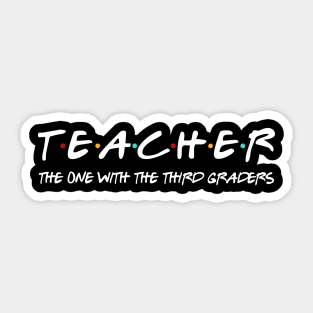 Third Grade Teacher Team Funny Teaching 3rd Sticker